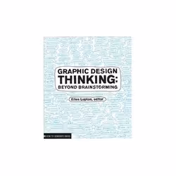 ISBN Graphic Design Thinking: Beyond Brainstorming, Art & design, English, 184 pages