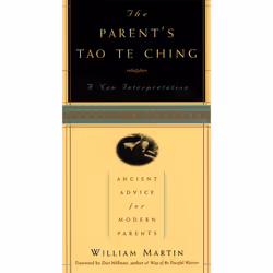 ISBN The Parent's Tao Te Ching, Educational, English, Paperback, 160 pages
