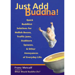 ISBN Just Add Buddha! book Religion English Paperback 216 pages