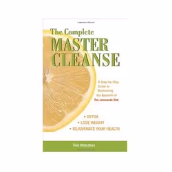 ISBN Complete Master Cleanse: A Step-by-step Guide to Mastering the Benefits of the Lemona, Health, mind & body, English, 200 ...