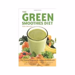 ISBN Green Smoothies Diet: The Natural Program for Extraordinary Health, Health, mind & body, English, 208 pages