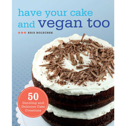 ISBN Have Your Cake and Vegan Too book Cooking English Paperback 144 pages