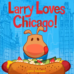 ISBN Larry Loves Chicago!, English, Hardcover, 20 pages
