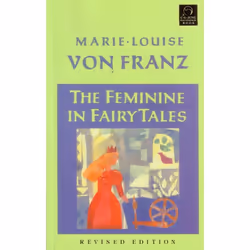 ISBN The Feminine in Fairy Tales, Paperback, 240 pages