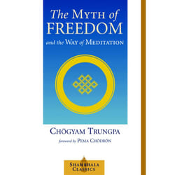 ISBN The Myth of Freedom and the Way of Meditation