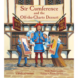 ISBN Sir Cumference and the Off-the-Charts Dessert, English, Paperback, 32 pages