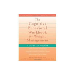 ISBN Cognitive Behavioral Workbook for Weight Management: A Step-by-Step Program book Health, mind & body English 200 pages