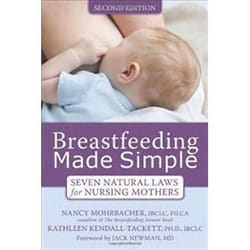 ISBN Breastfeeding Made Simple : Seven Natural Laws for Nursing Mothers book Health, mind & body English 320 pages