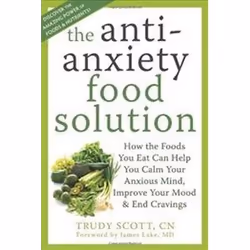 ISBN Anti-Anxiety Food Solution: How the Foods You Eat Can Help You Calm Your Anxious Mind, Improve Your, English, 192 pages