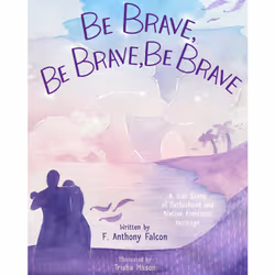 ISBN Be Brave, Be Brave, Be Brave, Society, English, Hardcover, 32 pages