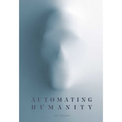 ISBN Automating Humanity book Society English Hardcover 288 pages