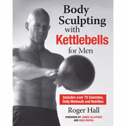 ISBN Body Sculpting with Kettlebells for Men, Paperback, 176 pages