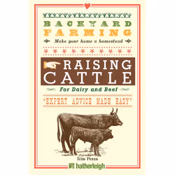 ISBN Backyard Farming: Raising Cattle for Dairy and Beef, Paperback, 144 pages