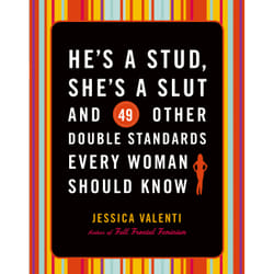 ISBN He's a Stud, She's a Slut, and 49 Other Double Standards Every Woman Should Know book Science & nature English Paperback 224 pages
