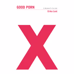 ISBN Good Porn, Health, mind & body, English, Paperback, 240 pages