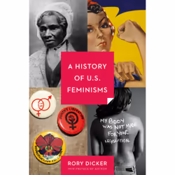 ISBN A History of U.S. Feminisms, History, English, Paperback, 216 pages