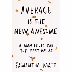 ISBN Average is the New Awesome, Health, mind & body, English, Paperback, 240 pages
