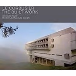 ISBN Le Corbusier: The Built Work, English, Hardcover, 348 pages
