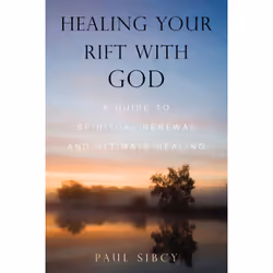ISBN Healing Your Rift with God, English, Trade Paperback, 200 pages