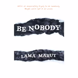 ISBN Be Nobody, English, Trade Paperback, 288 pages