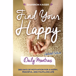 ISBN Find Your Happy Daily Mantras, Health, mind & body, English, Paperback, 400 pages