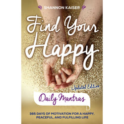 ISBN Find Your Happy Daily Mantras book Health, mind & body English Paperback 400 pages