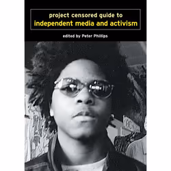 ISBN Project Censored Guide to Independent Media and Activism, Paperback, 208 pages