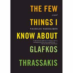 ISBN The Few Things I Know About Glafkos Thrassakis, Classics, English, Paperback, 372 pages