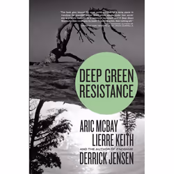 ISBN Deep Green Resistance, Paperback, 560 pages
