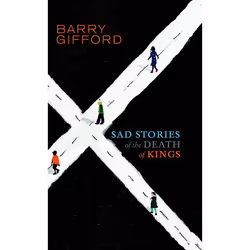 ISBN Sad Stories of the Death of Kings, Hardcover, 224 pages
