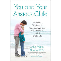 ISBN You and Your Anxious Child