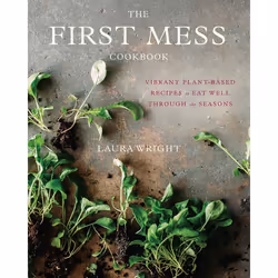 ISBN The First Mess Cookbook, Food & drink, English, Hardcover, 296 pages