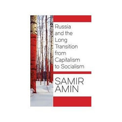 ISBN Russia and the Long Transition from Capitalism to Socialism book Politics English 248 pages