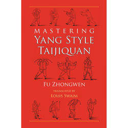 ISBN Mastering Yang Style Taijiquan, Paperback, 264 pages