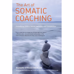 ISBN The Art of Somatic Coaching, Paperback, 192 pages