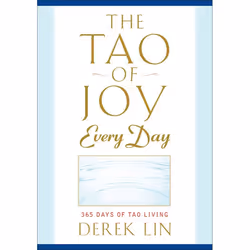 ISBN The Tao of Joy Every Day, Paperback, 384 pages