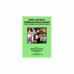 ISBN Infant and Early Childhood Mental Health : Core Concepts and Clinical Practice, English, Paperback, 410 pages
