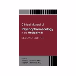 ISBN Clinical Manual of Psychopharmacology in the Medically Ill, English, 240 pages