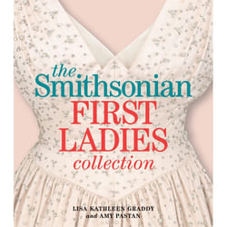 ISBN The Smithsonian First Ladies Collection