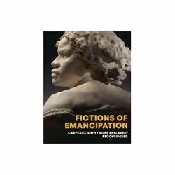 ISBN Fictions of Emancipation, Art & design, English, 176 pages