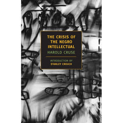 ISBN The Crisis of the Negro Intellectual
