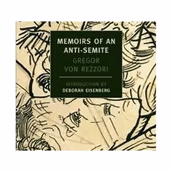ISBN Memoirs of an Anti-Semite : A Novel in Five Stories, General novel, English, Paperback, 320 pages