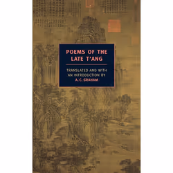 ISBN Poems of the Late T’ang, Classics, English, Paperback, 184 pages