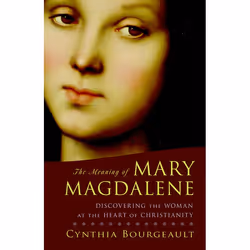 ISBN The Meaning of Mary Magdalene, Paperback, 256 pages