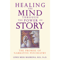 ISBN Healing the Mind through the Power of Story