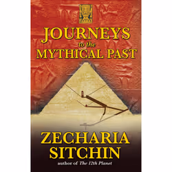 ISBN Journeys to the Mythical Past, English, Trade Paperback, 256 pages