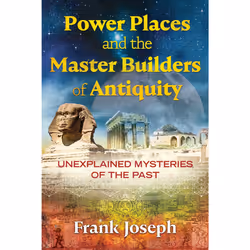 ISBN Power Places and the Master Builders of Antiquity, English, Paperback, 320 pages