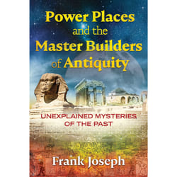 ISBN Power Places and the Master Builders of Antiquity