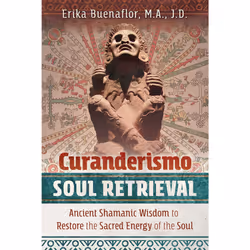 ISBN Curanderismo Soul Retrieval, Society, English, Paperback, 200 pages