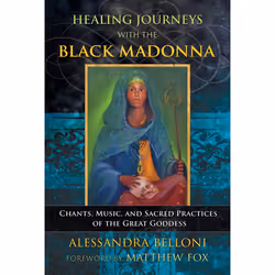 ISBN Healing Journeys with the Black Madonna, Art & design, English, Paperback, 432 pages